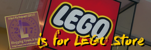 L is for LEGO Store