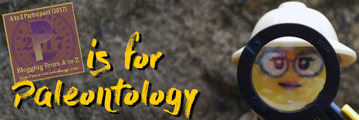 P is for Paleontology