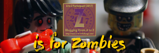 Z is for Zombies!!!