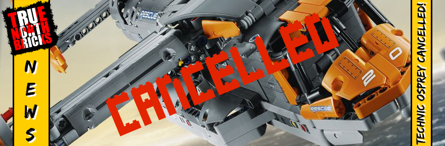 Technic Osprey Cancelled